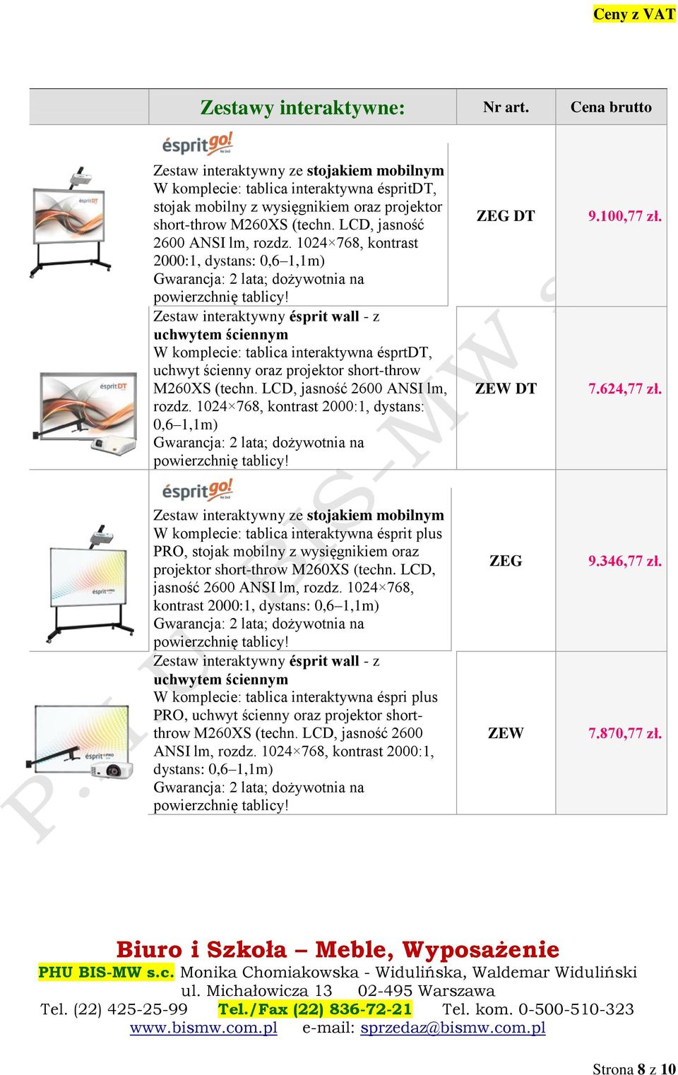 Zestaw interaktywny ésprit wall - z uchwytem ściennym W komplecie: tablica interaktywna ésprtdt, uchwyt ścienny oraz projektor short-throw M260XS (techn.  ZEG DT ZEW DT 9.100,77 zł. 7.624,77 zł.