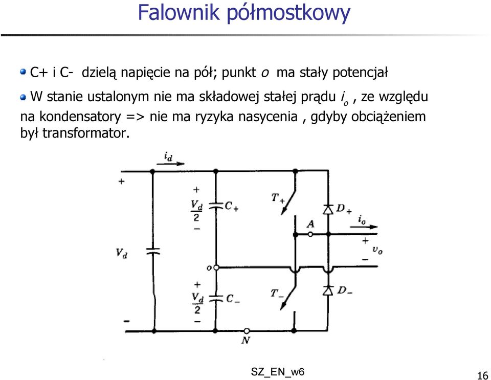 składowej stałej prądu i o, ze względu na kondensatory