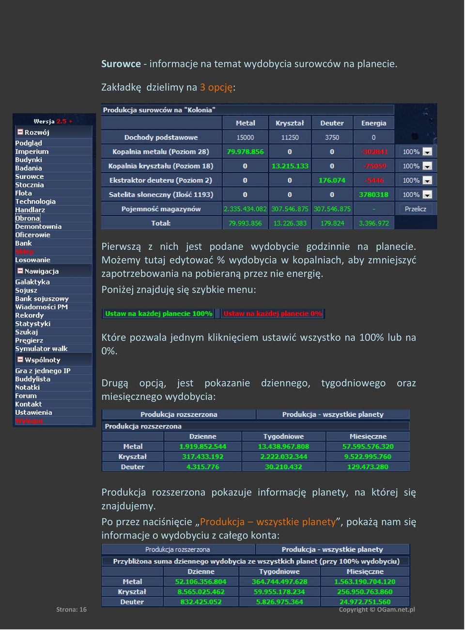 Poniżej znajduję się szybkie menu: Które pozwala jednym kliknięciem ustawid wszystko na 100% lub na 0%.