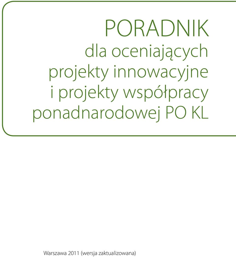 współpracy ponadnarodowej PO KL