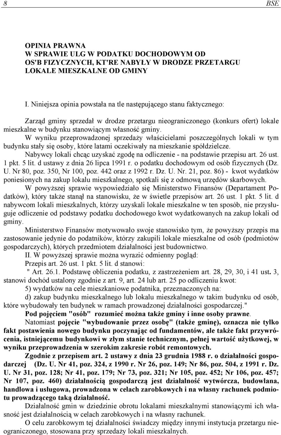 W wyniku przeprowadzonej sprzedaży właścicielami poszczególnych lokali w tym budynku stały się osoby, które latami oczekiwały na mieszkanie spółdzielcze.