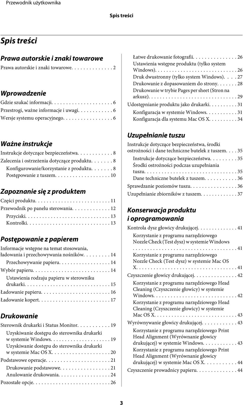 ...... 8 Postępowanie z tuszem... 10 Zapoznanie się z produktem Części produktu... 11 Przewodnik po panelu sterowania... 12 Przyciski... 13 Kontrolki.