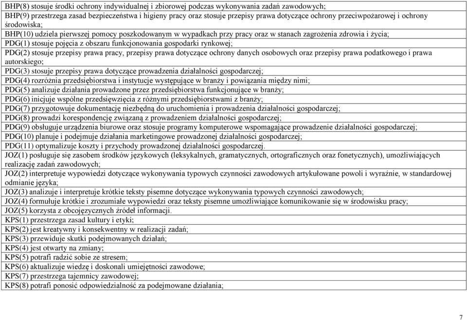 gospodarki rynkowej; DG(2) stosuje przepisy prawa pracy, przepisy prawa dotyczące ochrony danych osobowych oraz przepisy prawa podatkowego i prawa autorskiego; DG(3) stosuje przepisy prawa dotyczące