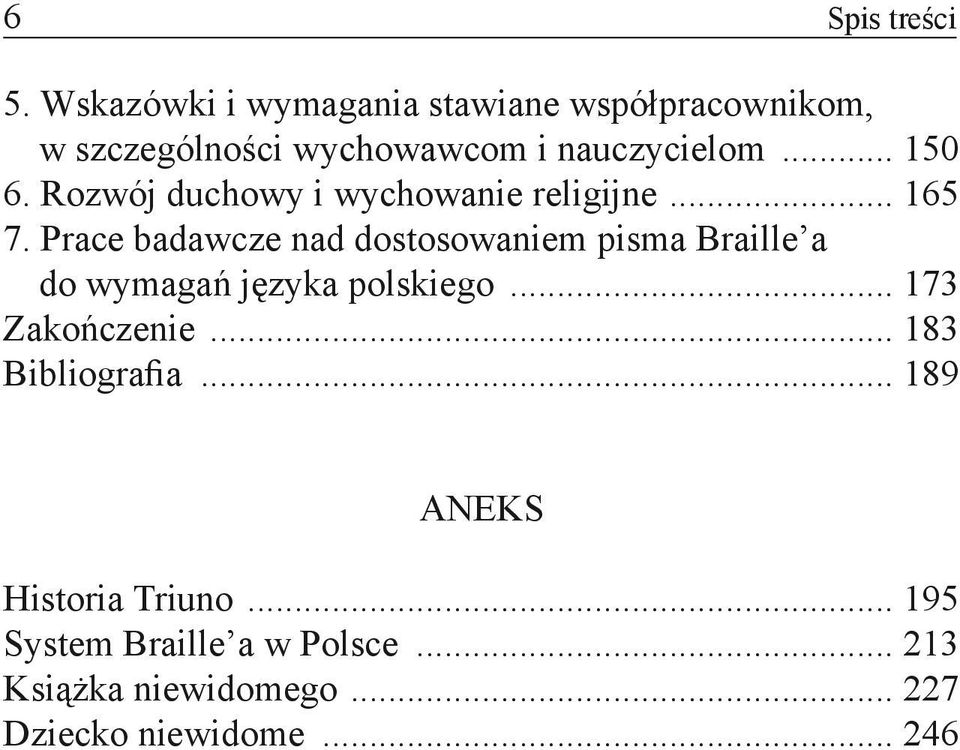 Rozwój duchowy i wychowanie religijne... 165 7.