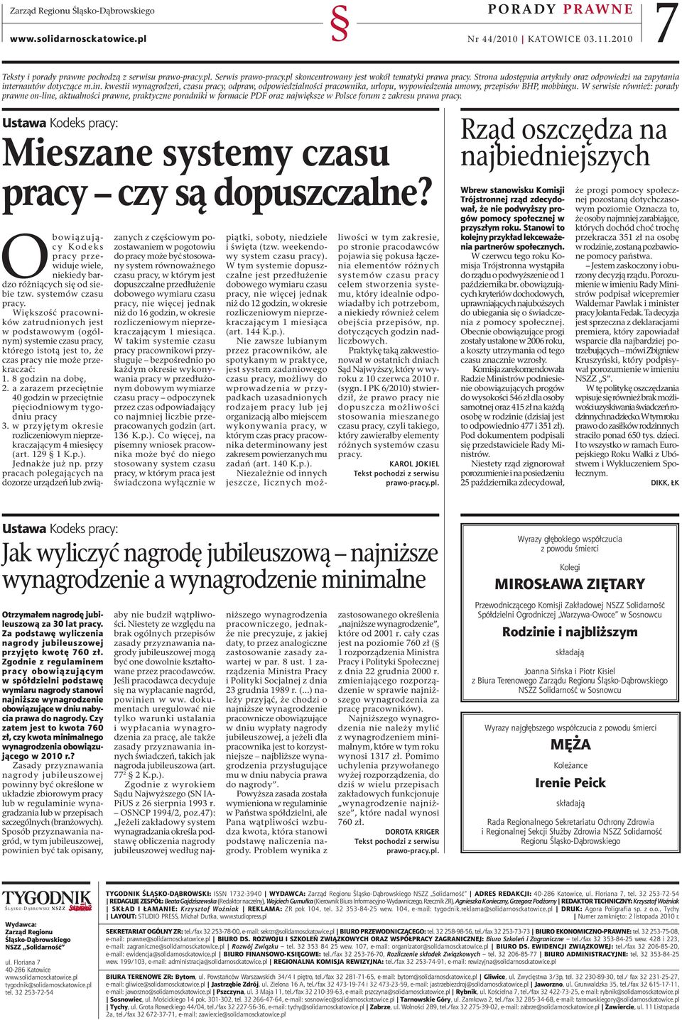 ernautów dotyczące m.in. kwestii wynagrodzeń, czasu pracy, odpraw, odpowiedzialności pracownika, urlopu, wypowiedzenia umowy, przepisów BHP, mobbingu.