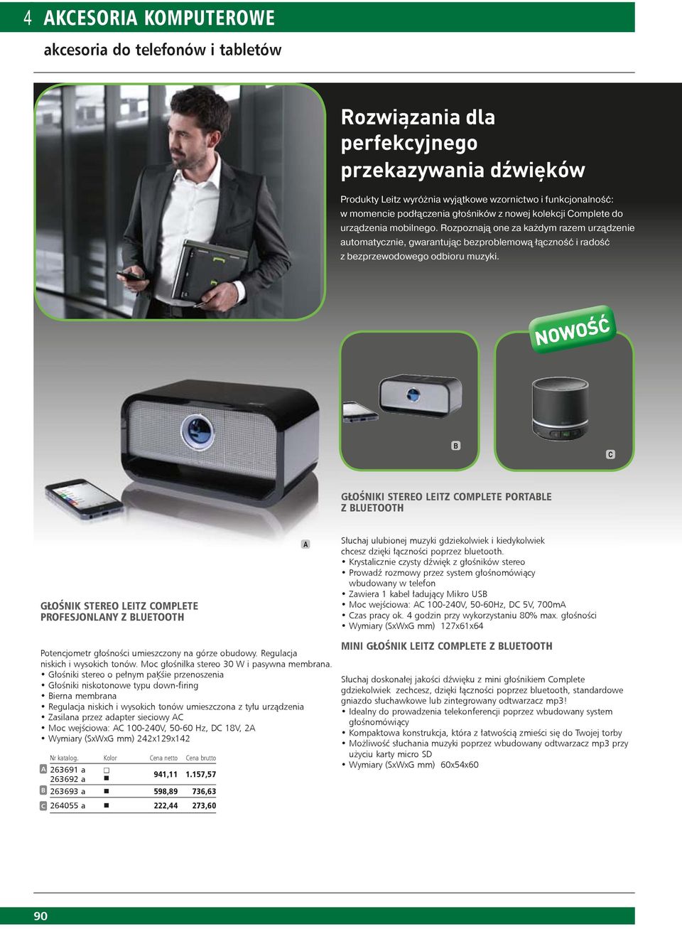 B C GŁOŚNIKI STEREO LEITZ COMPLETE PORTABLE Z BLUETOOTH GŁOŚNIK STEREO LEITZ COMPLETE PROFESJONLANY Z BLUETOOTH A Słuchaj ulubionej muzyki gdziekolwiek i kiedykolwiek chcesz dzięki łączności poprzez