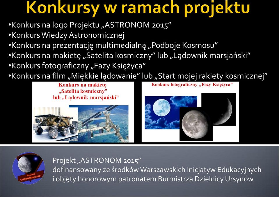 Satelita kosmiczny lub Lądownik marsjański Konkurs fotograficzny Fazy