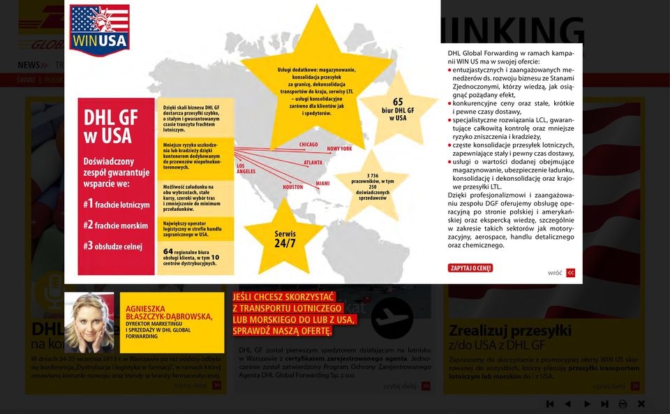 Możliwość załadunku na obu wybrzeżach, stałe kursy, szeroki wybór tras i zmniejszenie do minimum przeładunków. Największy operator logistyczny w strefie handlu zagranicznego w USA.