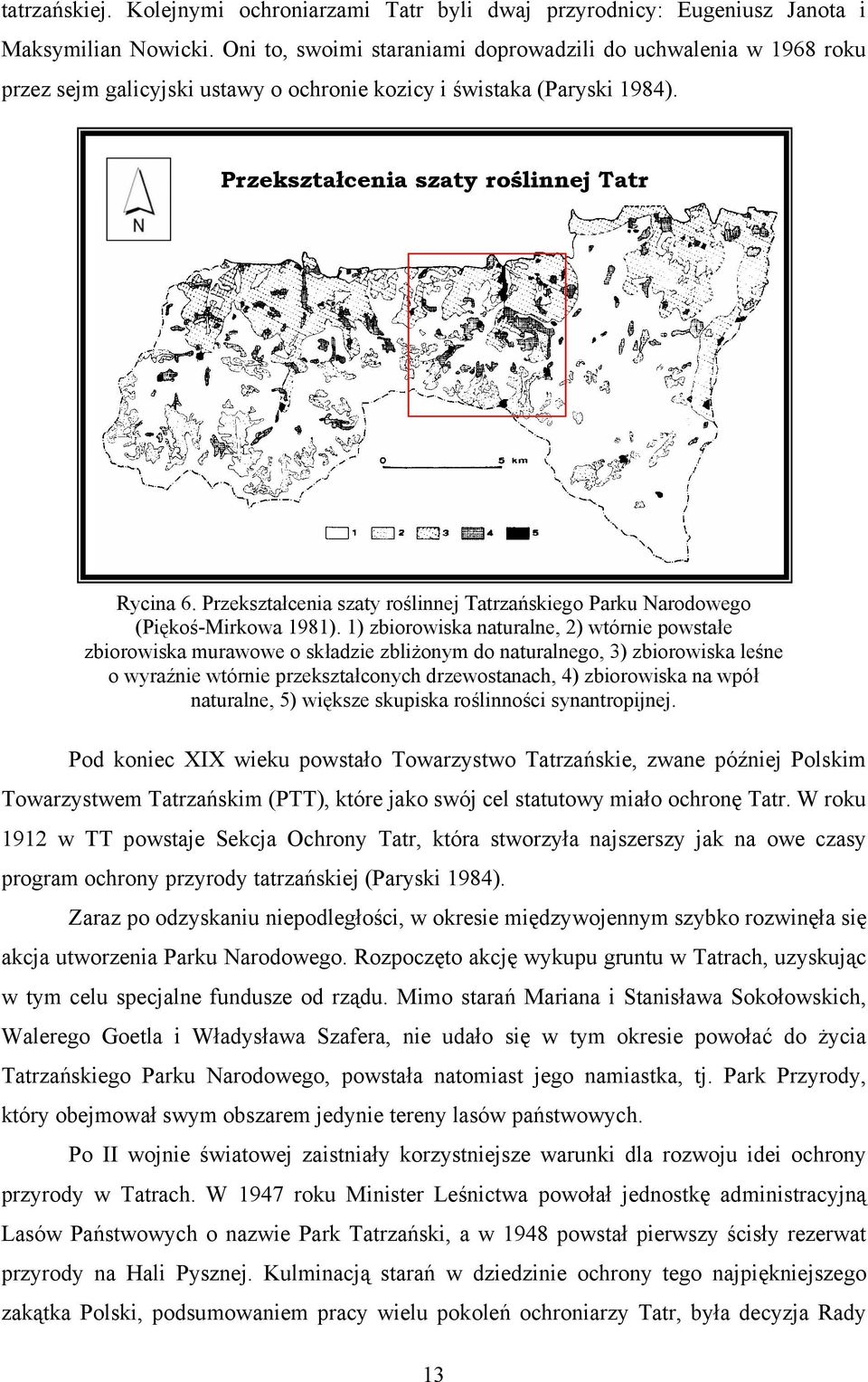 Przekształcenia szaty roślinnej Tatrzańskiego Parku Narodowego (Piękoś-Mirkowa 1981).