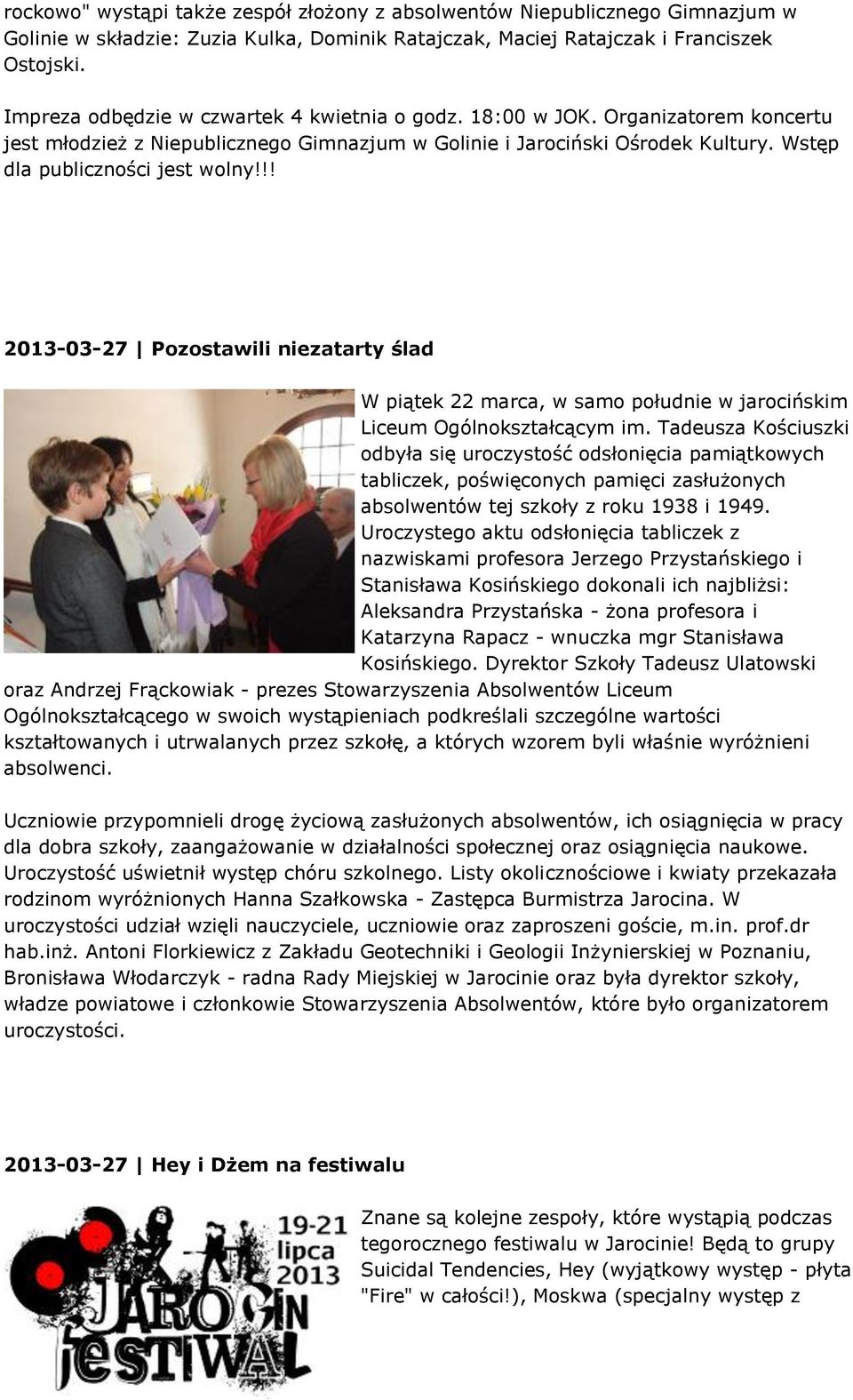 !! 2013-03-27 Pozostawili niezatarty ślad W piątek 22 marca, w samo południe w jarocińskim Liceum Ogólnokształcącym im.