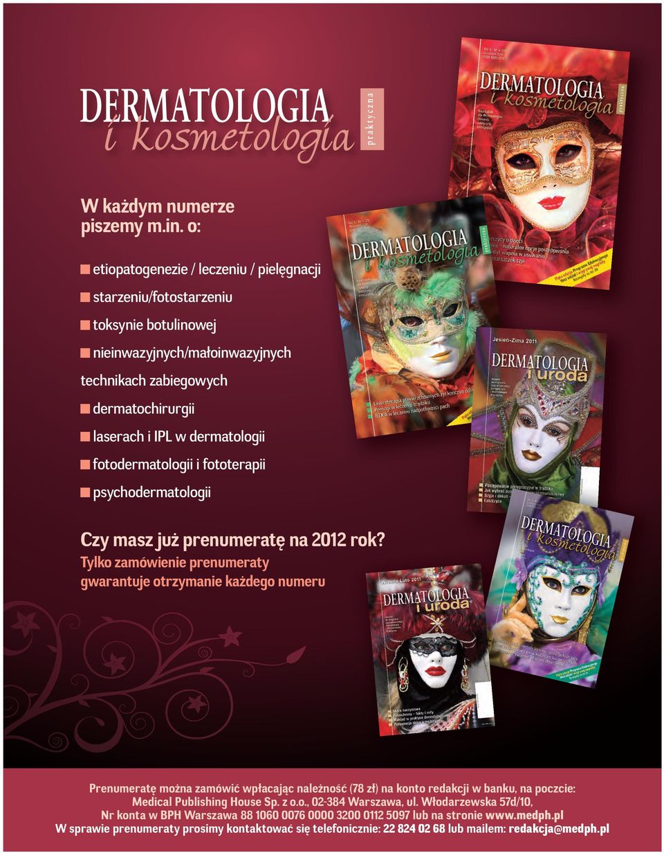 dermatologii fotodermatologii i fototerapii psychodermatologii Czy masz już prenumeratę na 2012 rok?