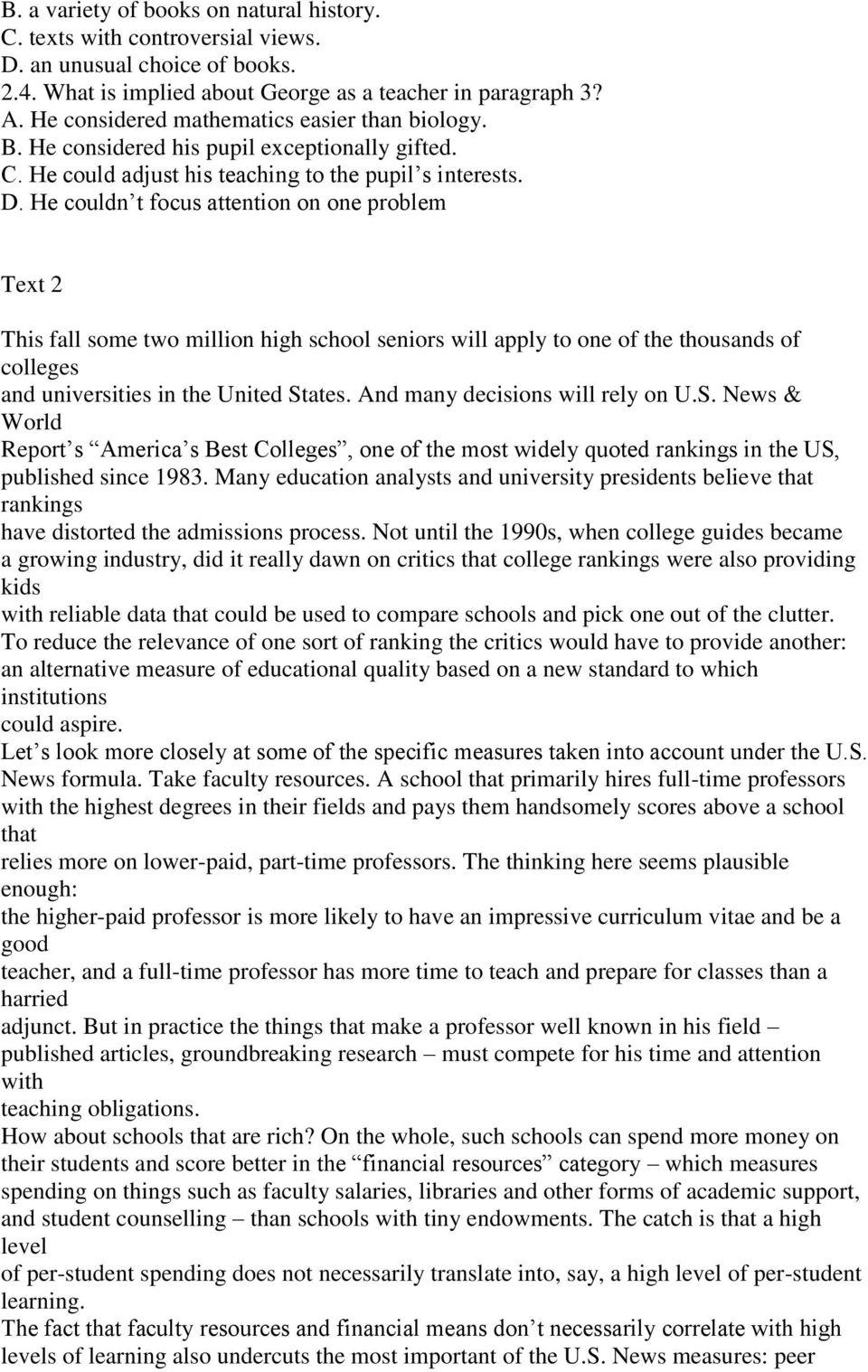 He couldn t focus attention on one problem Text 2 This fall some two million high school seniors will apply to one of the thousands of colleges and universities in the United States.