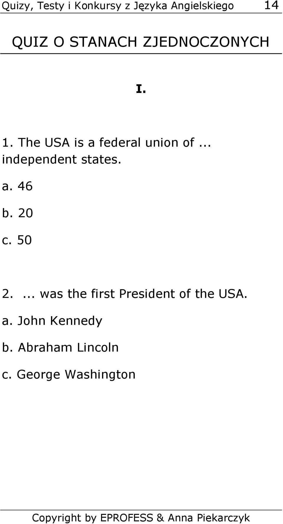 .. independent states. a. 46 b. 20 c. 50 2.