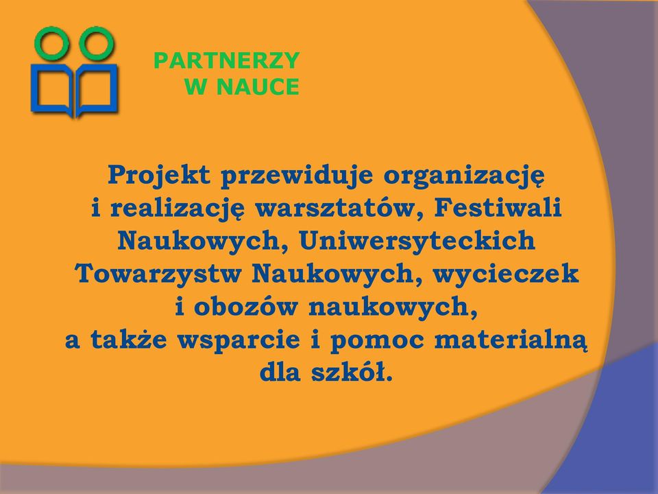 Uniwersyteckich Towarzystw Naukowych, wycieczek i