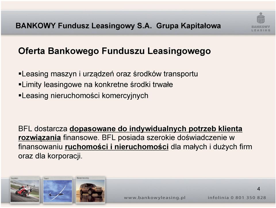 dopasowane do indywidualnych potrzeb klienta rozwiązania finansowe.