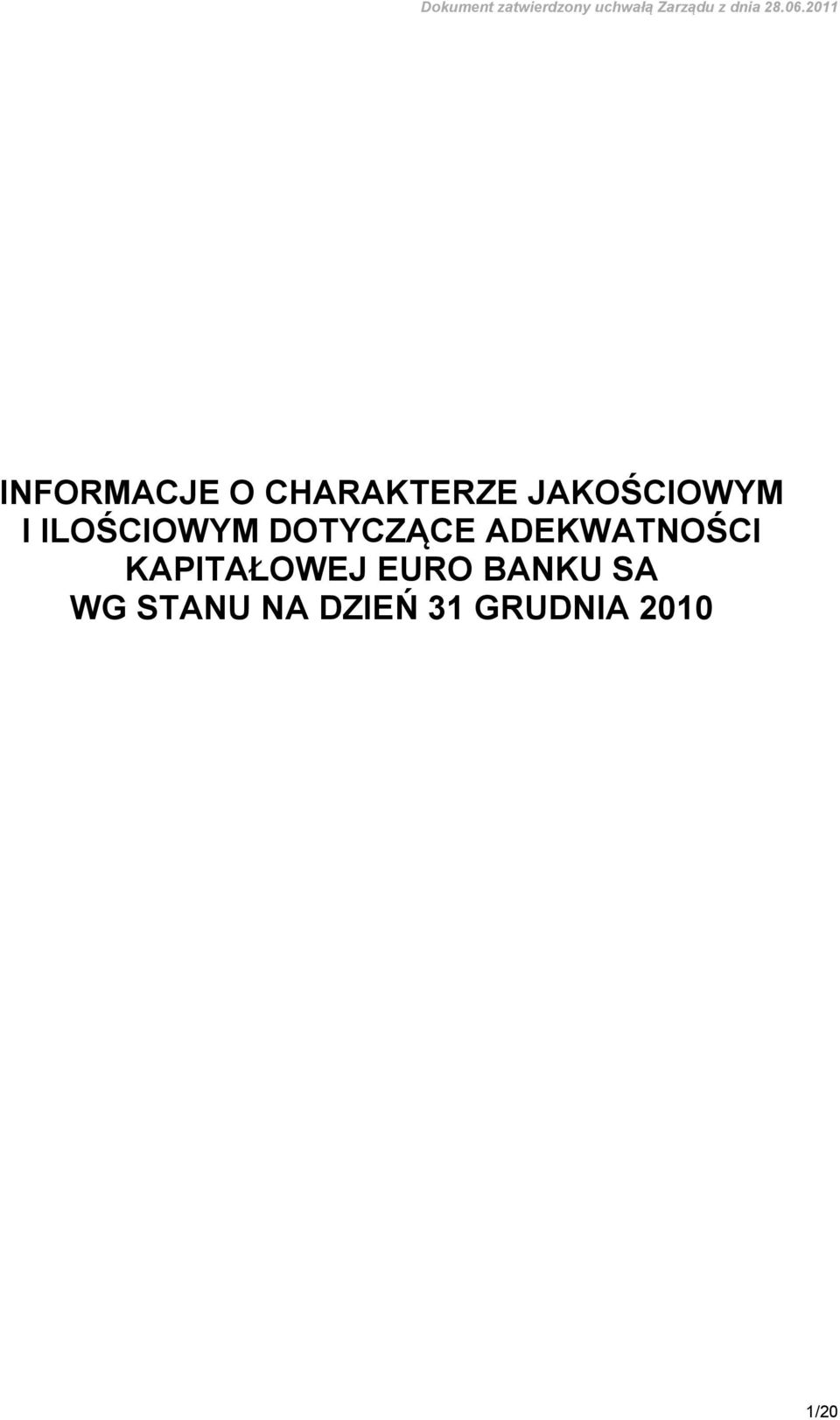 ADEKWATNOŚCI KAPITAŁOWEJ EURO