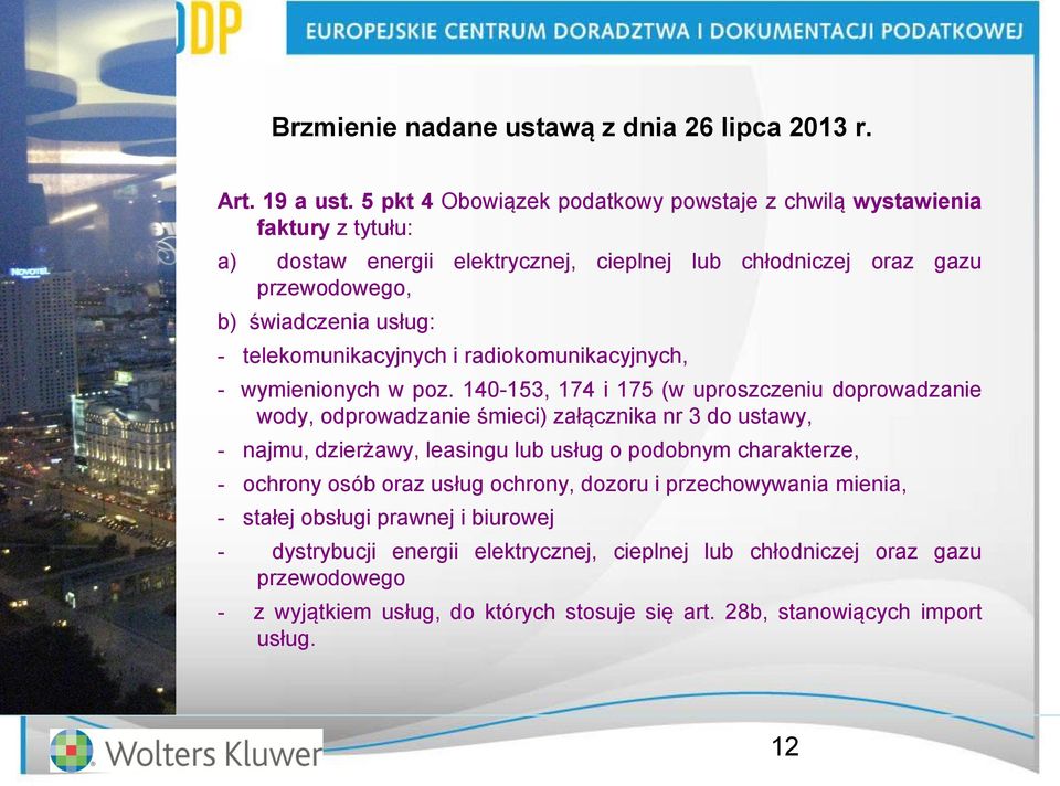 telekomunikacyjnych i radiokomunikacyjnych, - wymienionych w poz.