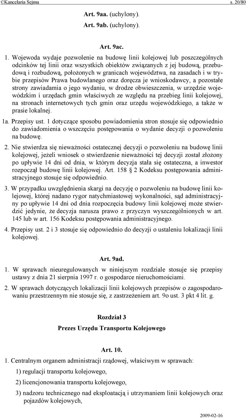 województwa, na zasadach i w trybie przepisów Prawa budowlanego oraz doręcza je wnioskodawcy, a pozostałe strony zawiadamia o jego wydaniu, w drodze obwieszczenia, w urzędzie wojewódzkim i urzędach