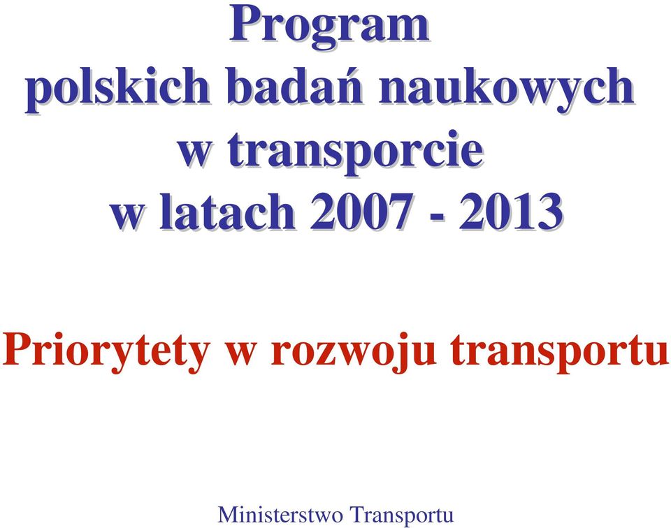 w latach 2007-2013