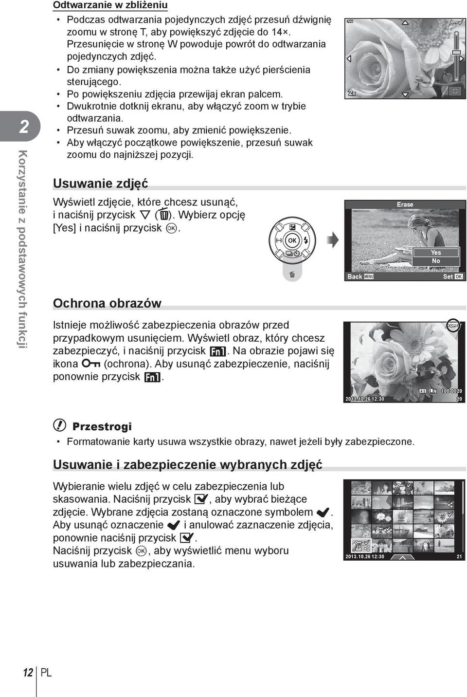 Dwukrotnie dotknij ekranu, aby włączyć zoom w trybie odtwarzania. Przesuń suwak zoomu, aby zmienić powiększenie. Aby włączyć początkowe powiększenie, przesuń suwak zoomu do najniższej pozycji.