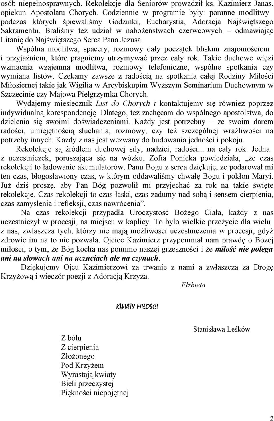 Braliśmy też udział w nabożeństwach czerwcowych odmawiając Litanię do Najświętszego Serca Pana Jezusa.