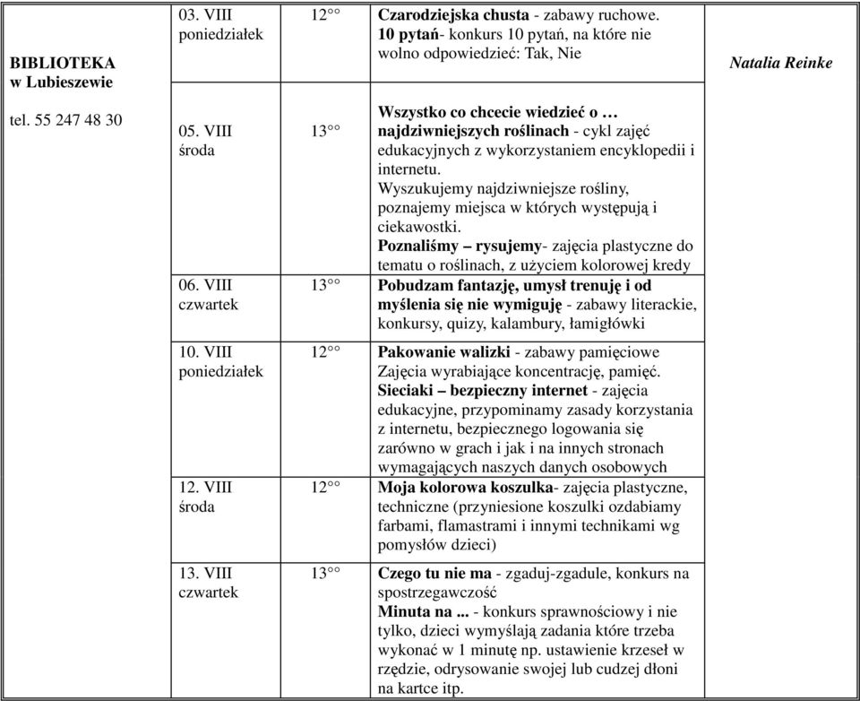 Wyszukujemy najdziwniejsze rośliny, poznajemy miejsca w których występują i ciekawostki.