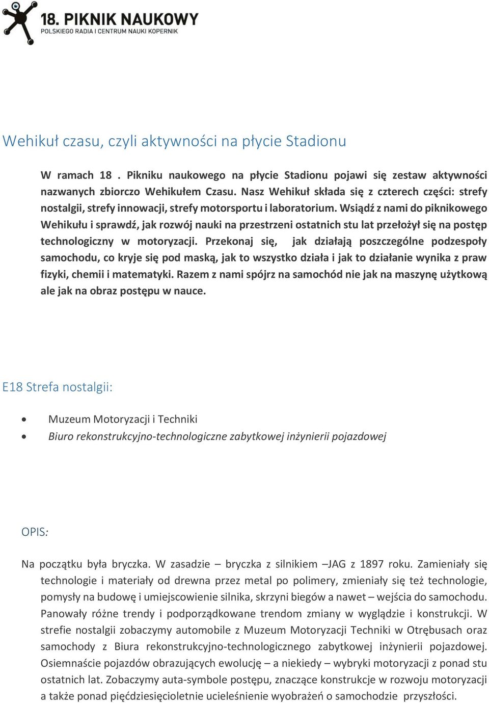 Wsiądź z nami do piknikowego Wehikułu i sprawdź, jak rozwój nauki na przestrzeni ostatnich stu lat przełożył się na postęp technologiczny w motoryzacji.