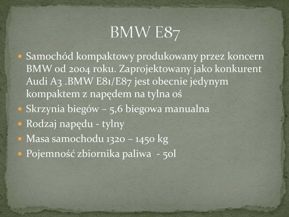 BMW E81/E87 jest obecnie jedynym kompaktem z napędem na tylna oś