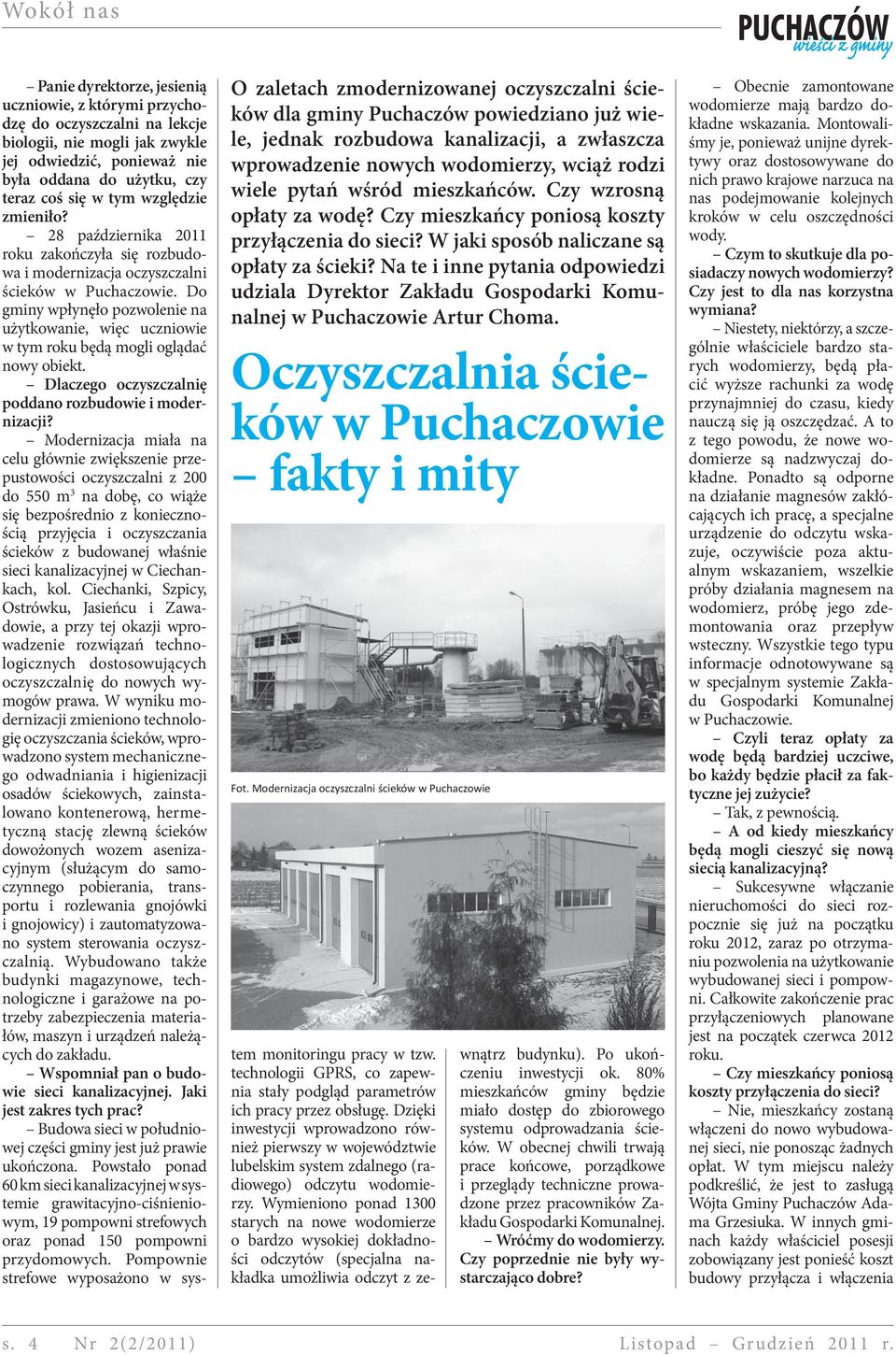 Na te i inne pytania odpowiedzi udziala Dyrektor Zakładu Gospodarki Komunalnej w Puchaczowie Artur Choma. Oczyszczalnia ścieków w Puchaczowie fakty i mity Fot.