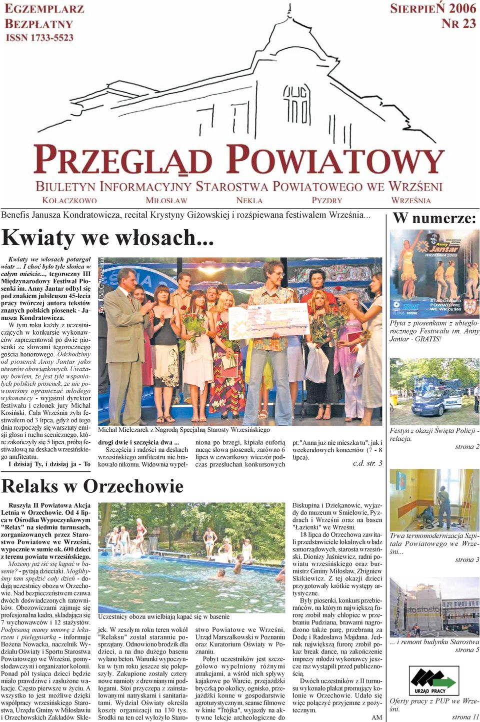 Anny Jantar odby³ siê pod znakiem jubileuszu 45-lecia pracy twórczej autora tekstów znanych polskich piosenek - Janusza Kondratowicza.