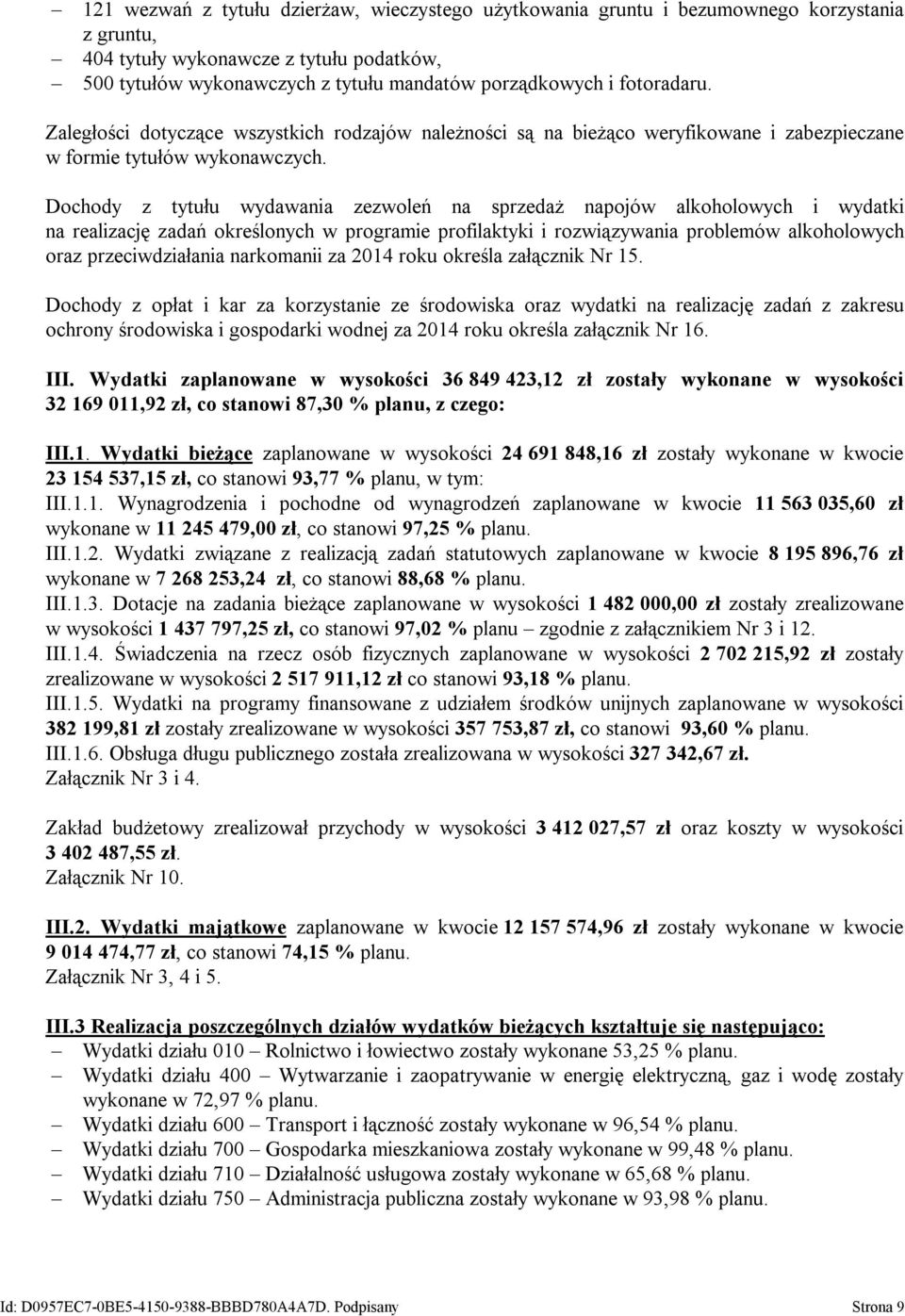 Dochody z tytułu wydawania zezwoleń na sprzedaż napojów alkoholowych i wydatki na realizację zadań określonych w programie profilaktyki i rozwiązywania problemów alkoholowych oraz przeciwdziałania