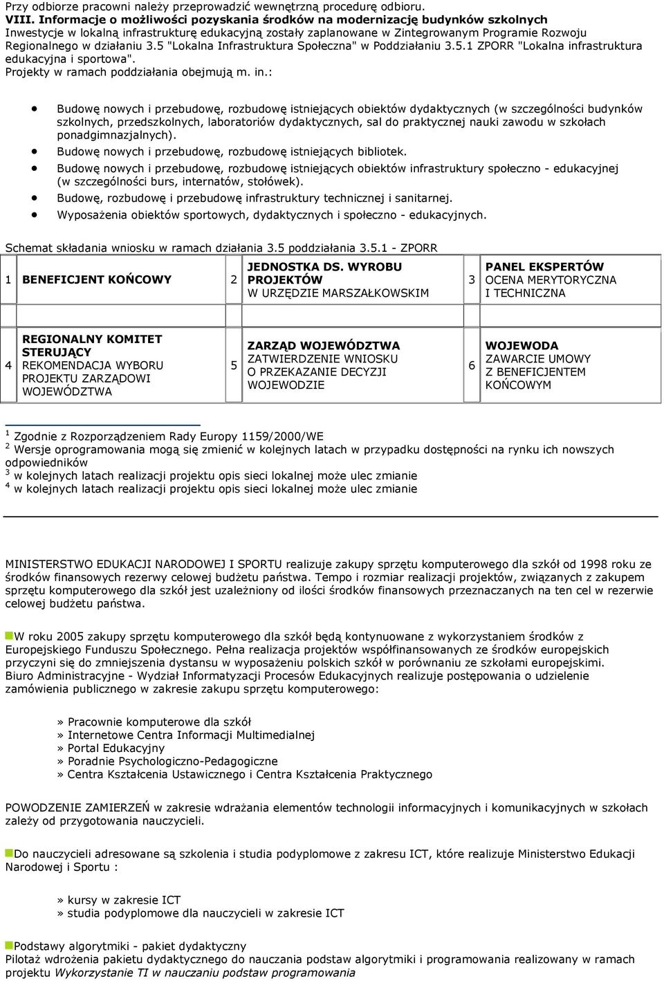 działaniu 3.5 "Lokalna Infrastruktura Społeczna" w Poddziałaniu 3.5.1 ZPORR "Lokalna inf