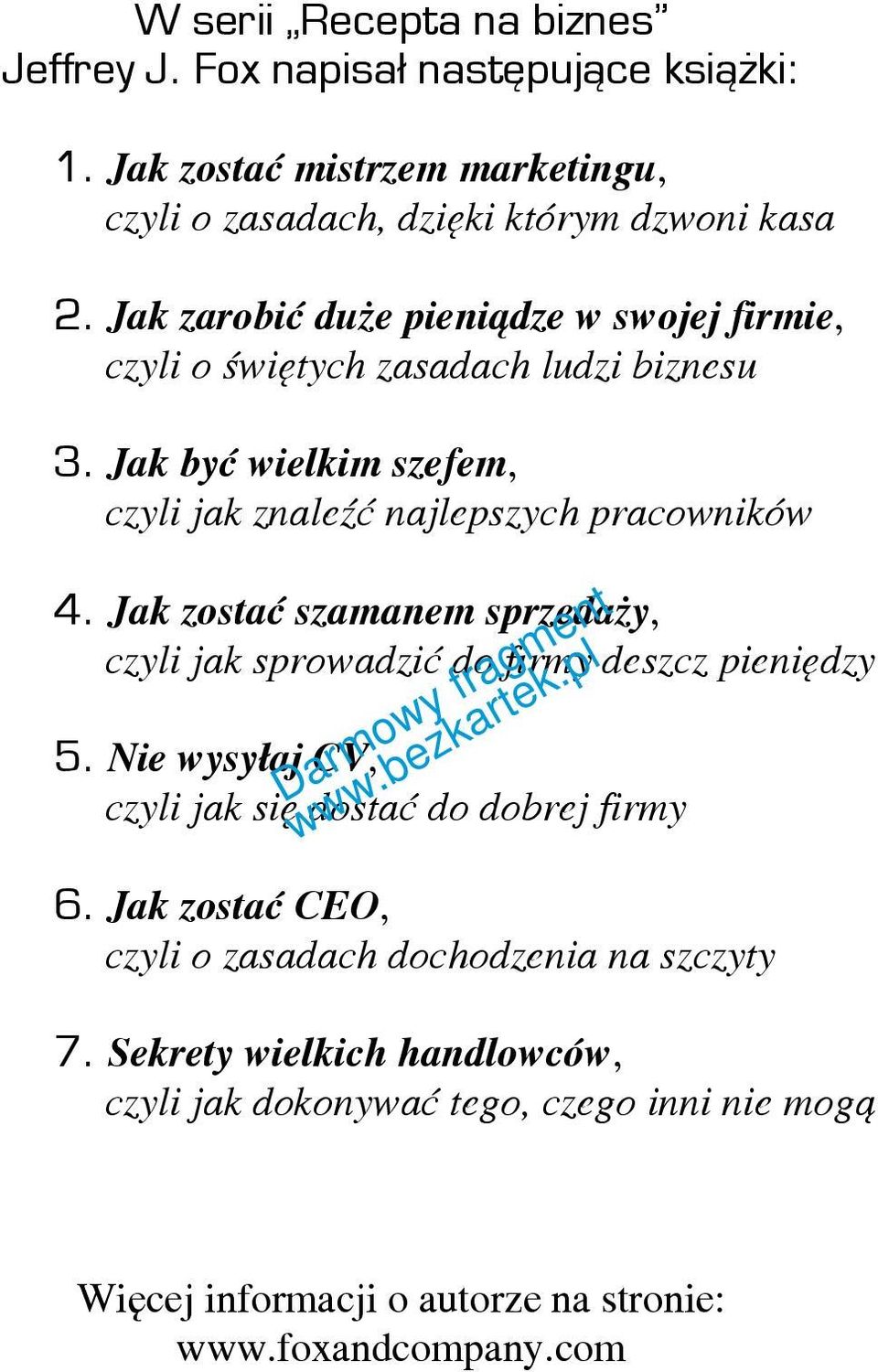 Jak zostać szamanem sprzedaży, czyli jak sprowadzić do firmy deszcz pieniędzy 5. Nie wysyłaj CV, czyli jak się dostać do dobrej firmy 6.