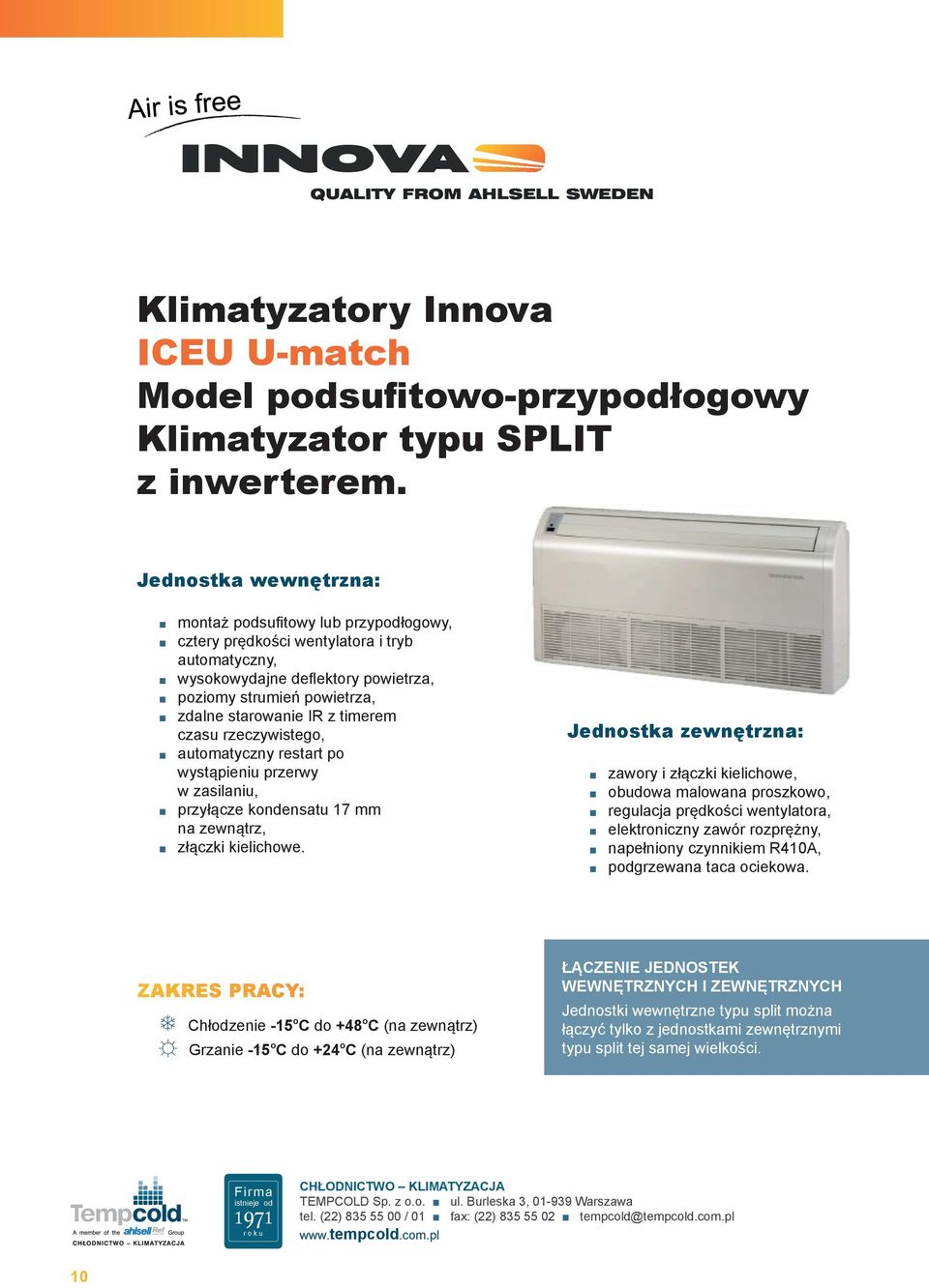 timerem czasu rzeczywistego, automatyczny restart po wystąpieniu przerwy w zasilaniu, przyłącze kondensatu 17 mm na zewnątrz, złączki kielichowe.