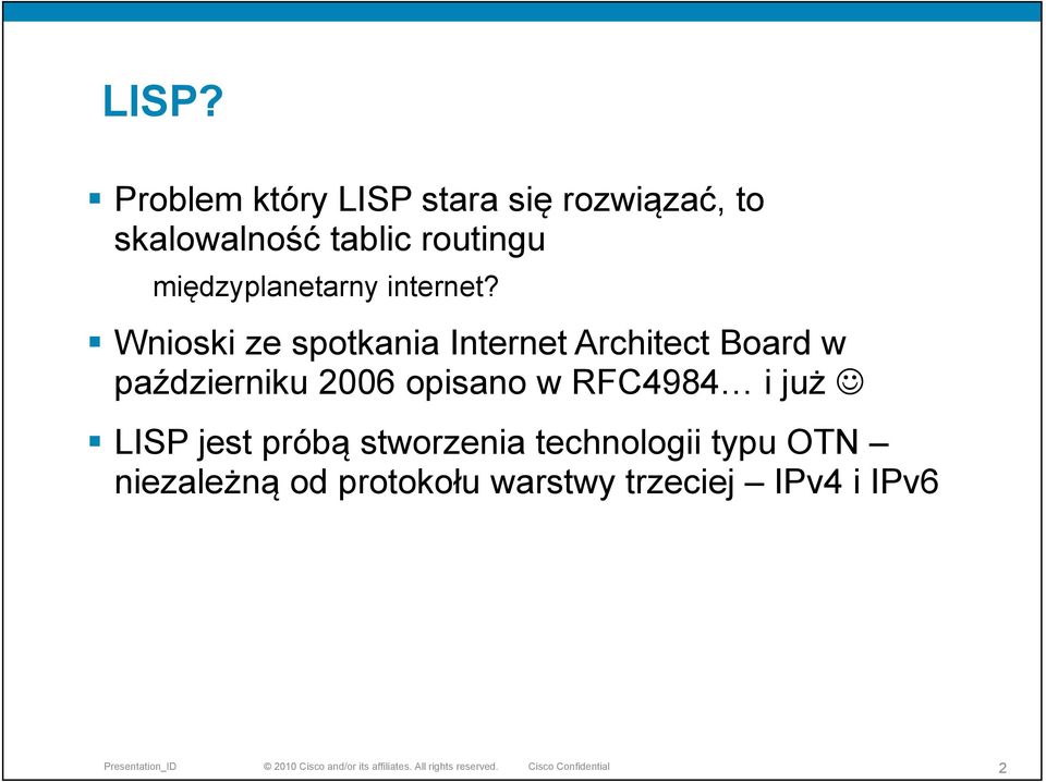 Wnioski ze spotkania Internet Architect Board w październiku 2006 opisano