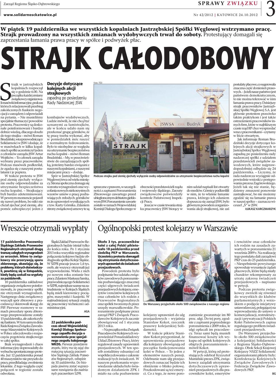 STRAJK CAŁODOBOWY Strajk w jastrzębskich kopalniach rozpoczął się o godzinie 6.00.