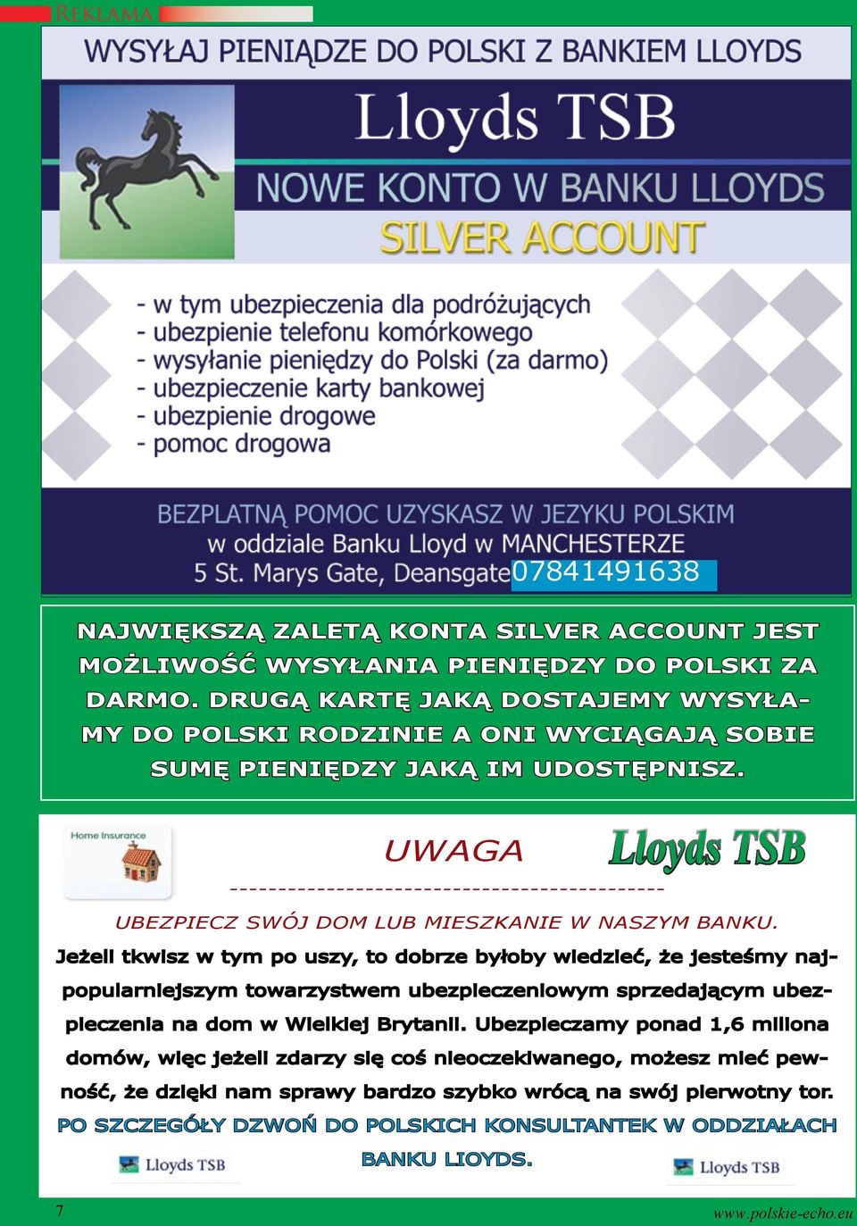 UWAGA Lloyds TSB --------------------------------------------- UBEZPIECZ SWÓJ DOM LUB MIESZKANIE W NASZYM BANKU.