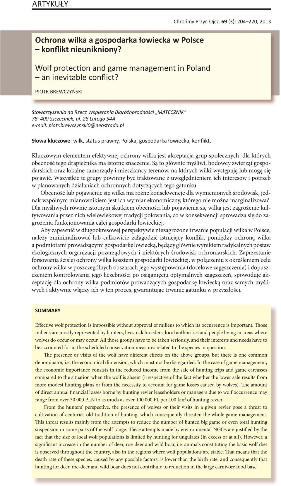pl Słowa kluczowe: wilk, status prawny, Polska, gospodarka łowiecka, konflikt.