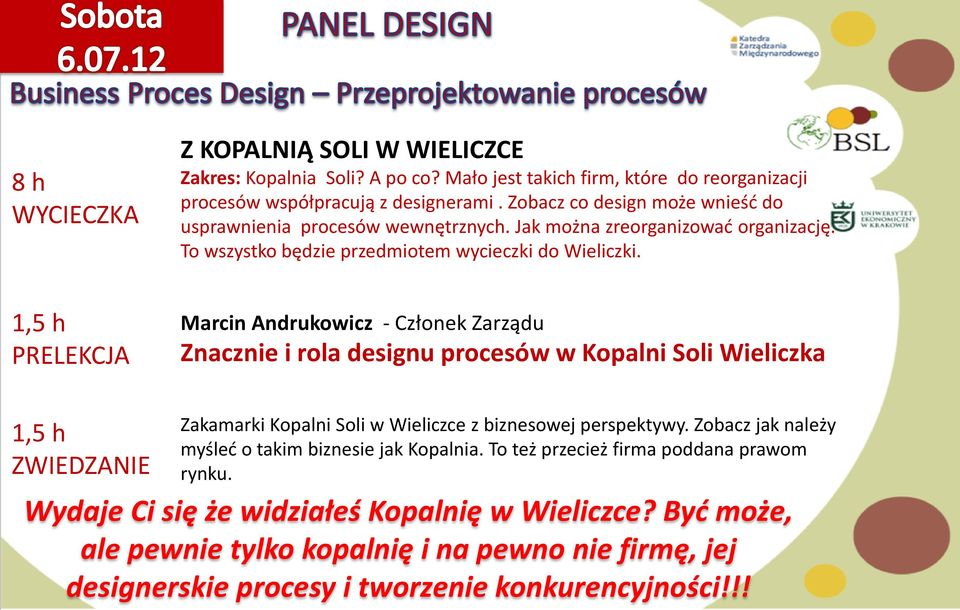 Marcin Andrukowicz - złonek Zarządu Znacznie i rola designu procesów w Kopalni Soli Wieliczka Zakamarki Kopalni Soli w Wieliczce z biznesowej perspektywy.