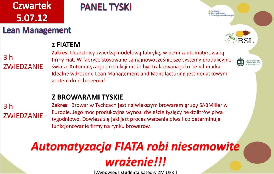 dealne wdrożone Lean Management and Manufacturing jest dodatkowym atutem do zobaczenia!