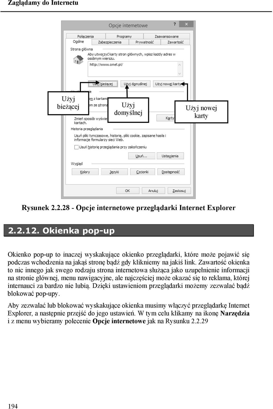 Zawartość okienka to nic innego jak swego rodzaju strona internetowa służąca jako uzupełnienie informacji na stronie głównej, menu nawigacyjne, ale najczęściej może okazać się to reklama, której