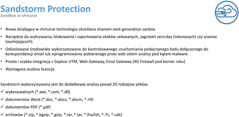 Odizolowane środowisko wykorzystywane do kontrolowanego uruchamiania podejrzanego kodu dołączonego do korespondencji email lub oprogramowania pobieranego przez web celem analizy pod kątem malware.