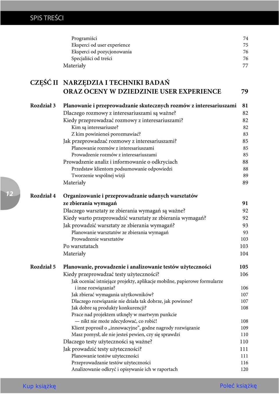 82 Kim są interesariusze? 82 Z kim powinieneś porozmawiać? 83 Jak przeprowadzać rozmowy z interesariuszami?