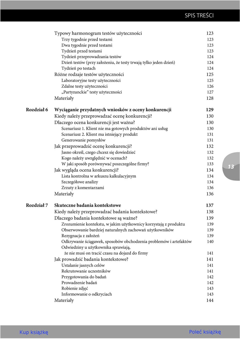 użyteczności 127 Materiały 128 Rozdział 6 Wyciąganie przydatnych wniosków z oceny konkurencji 129 Kiedy należy przeprowadzać ocenę konkurencji? 130 Dlaczego ocena konkurencji jest ważna?