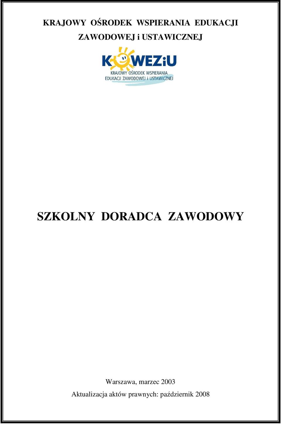 DORADCA ZAWODOWY Warszawa, marzec