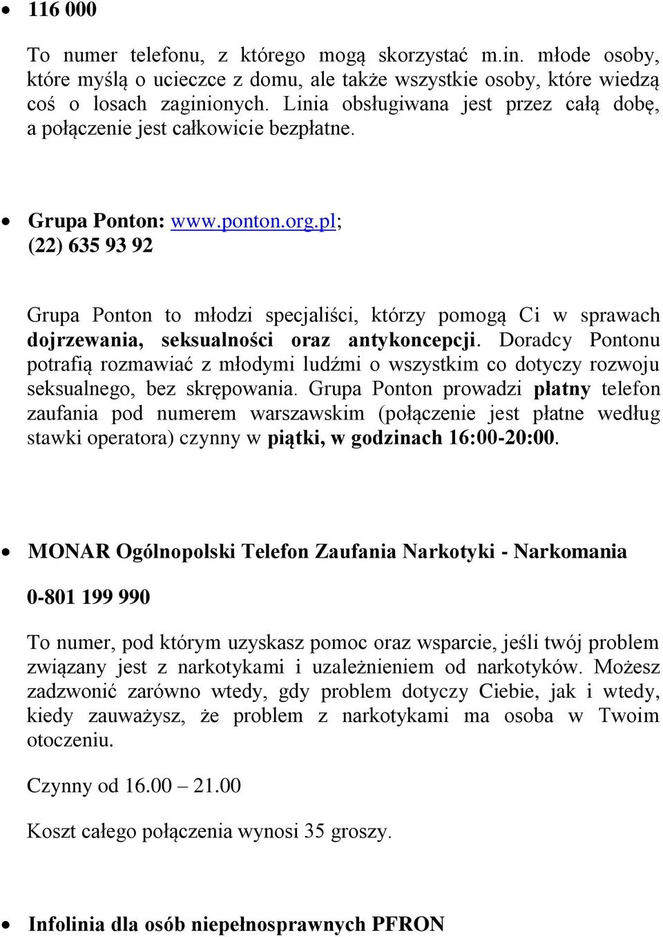 pl; (22) 635 93 92 Grupa Ponton to młodzi specjaliści, którzy pomogą Ci w sprawach dojrzewania, seksualności oraz antykoncepcji.