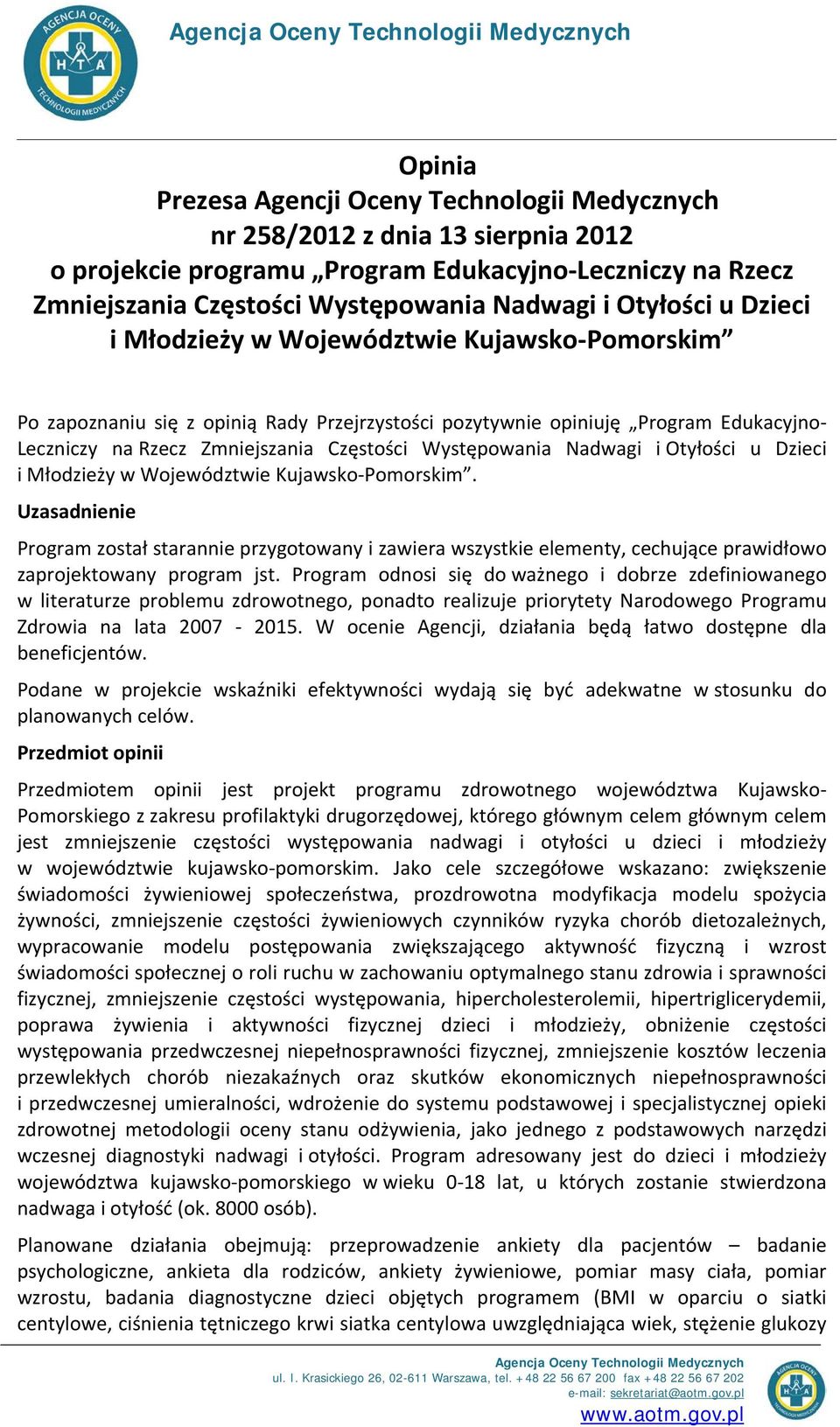 Rzecz Zmniejszania Częstości Występowania Nadwagi i Otyłości u Dzieci i Młodzieży w Województwie Kujawsko-Pomorskim.
