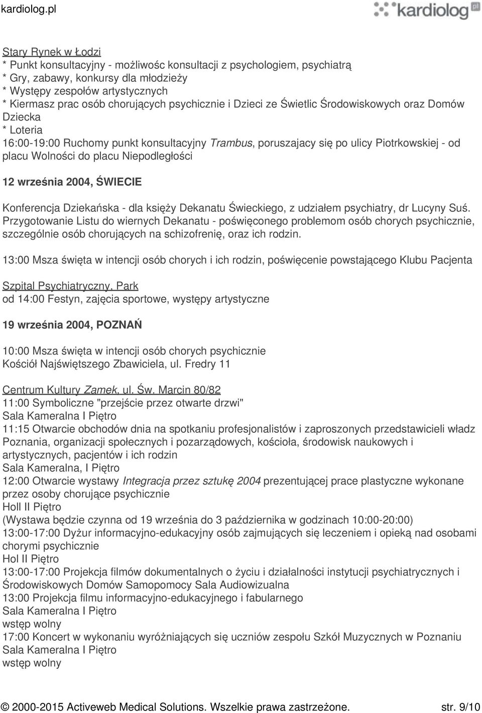 Niepodległości 12 września 2004, ŚWIECIE Konferencja Dziekańska - dla księży Dekanatu Świeckiego, z udziałem psychiatry, dr Lucyny Suś.