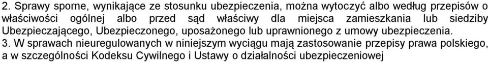 uposażonego lub uprawnionego z umowy ubezpieczenia. 3.