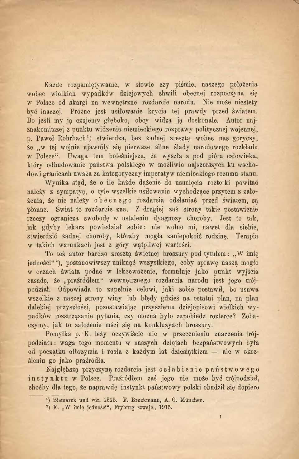 Autor najznakomitszej z punktu widzenia niemieckiego rozprawy politycznej wojennej, p.